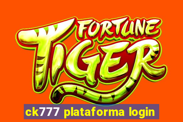 ck777 plataforma login